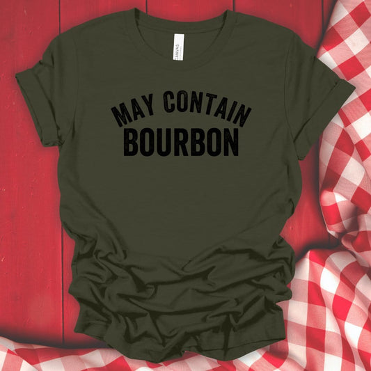 May Contain Bourbon T-Shirt - Fork N Fabric