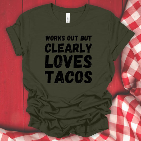 Works Out Loves Tacos T-Shirt - Fork N Fabric